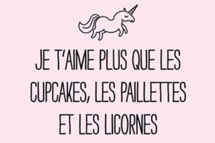 Carte "Je t'aime plus que les cupcakes, les paillettes et les licornes" - Royaume MELAZIC Lausanne