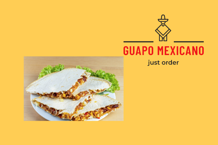 Quesadilla Gringo - Guapo Mexicano - Bern