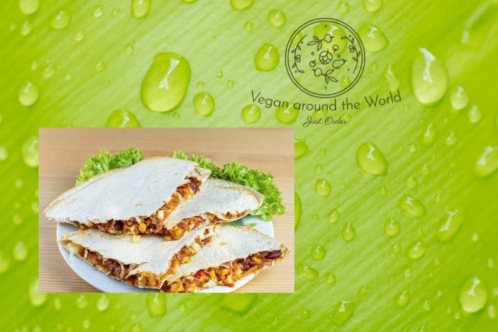 Quesadilla vegan - Vegan Around The World - Bern